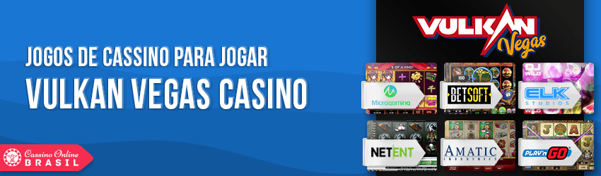 vulkan vegas casino games brasil